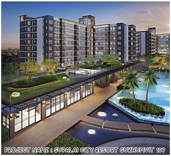 SUPALAI CITY RESORT SUKHUMVIT 107